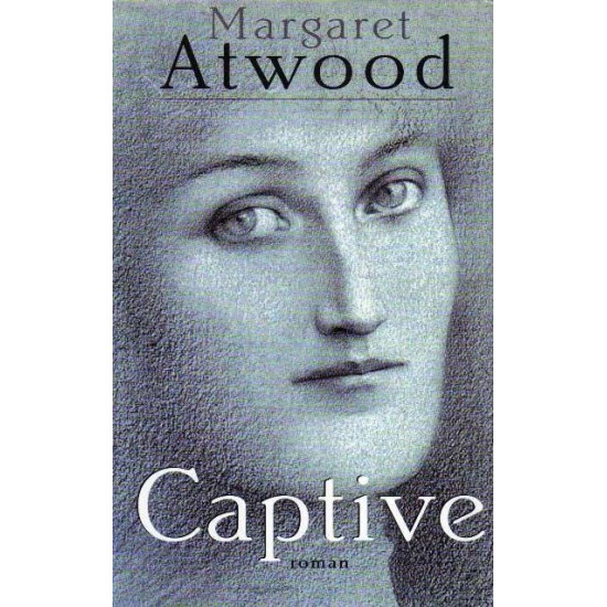 Captive De Margaret Atwood